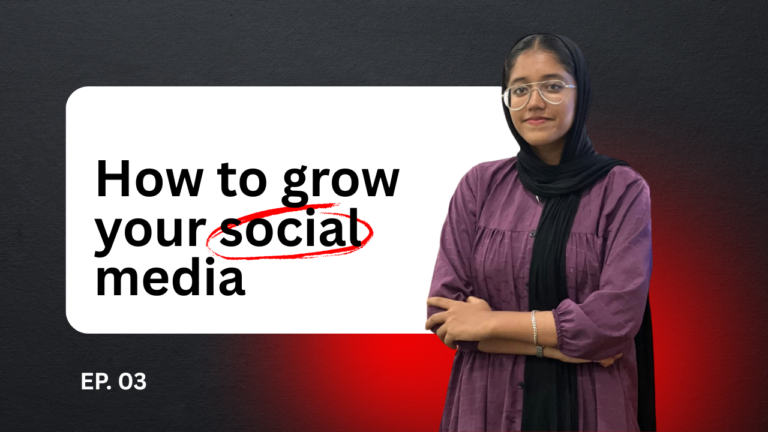 HOW TO GROW YOUR SOCIAL MEDIA